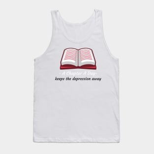 A Book Chapter A Day Keeps Depression Away Tank Top